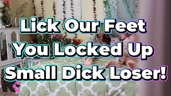 Lick Our Feet You Locked Up Spying Small Dick Loser!